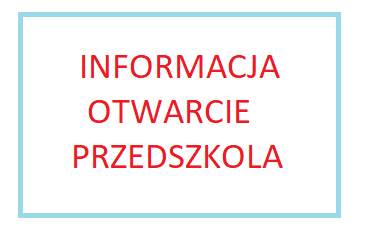 DOKUMENTY-OTWARCIE PRZEDSZKOLI